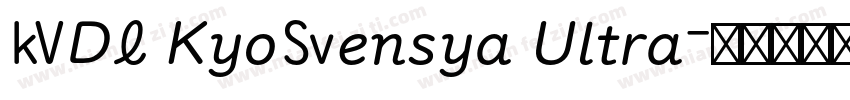 VDL KyoSensya Ultra字体转换